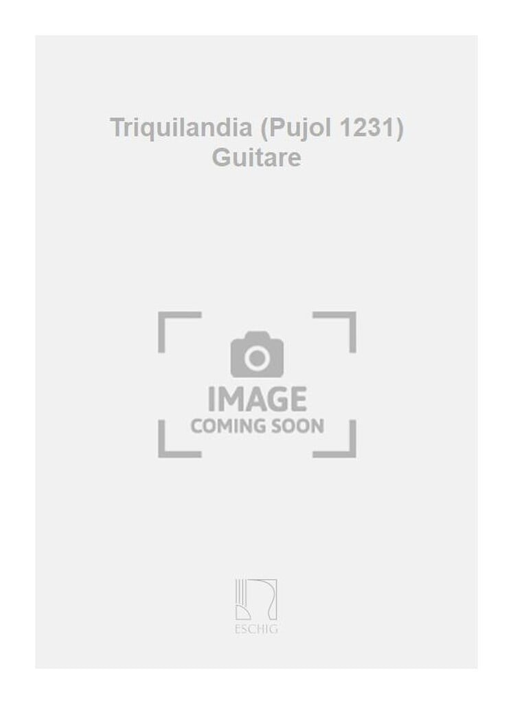 Triquilandia (Pujol 1231) Guitare
